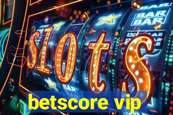 betscore vip